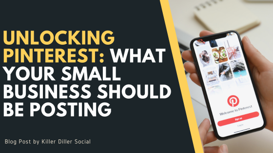 Unlocking Pinterest: What Your Small Business Should Be Posting