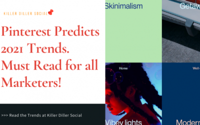 Pinterest Predicts 2021 Trends-Must Read for all Marketers!